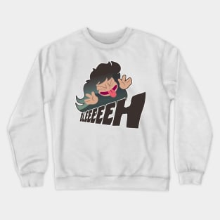 BLEEEH Crewneck Sweatshirt